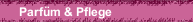 Parf&uuml;m & Pflege